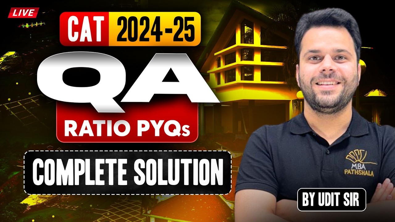CAT 2025 PYQs QA | Live Solving | Complete Solution & Analysis | Udit Saini Sir | MBA Pathshala