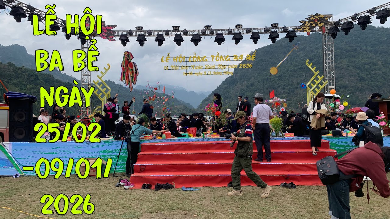 Lễ Hội Lồng Tồng Tại Ba Bể Địa Điểm Du Lịch Nổi Tiếng Tại Bắc Kạn Cũ