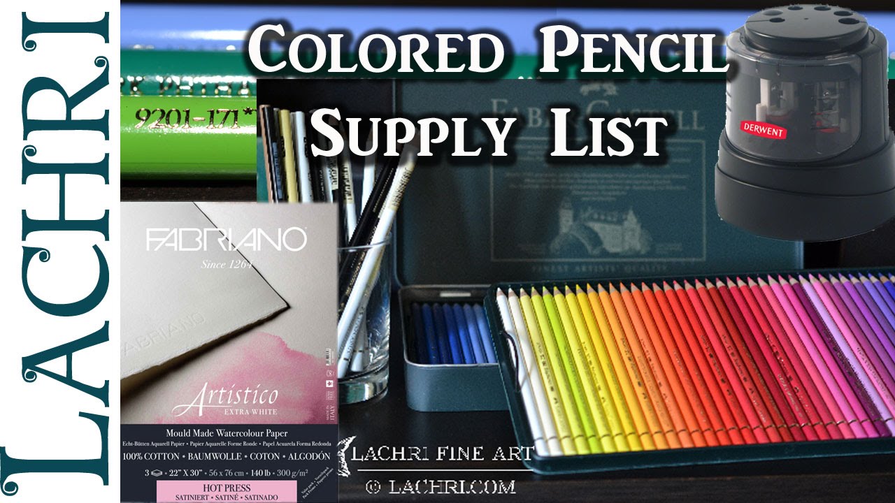 Colored Pencil supply list w/ Lachri