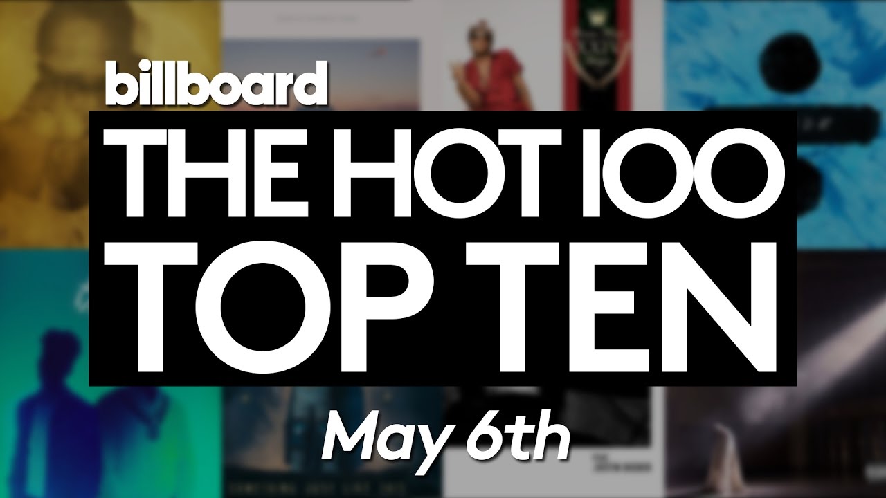 Early Release! Billboard Hot 100 Top 10 May 6th 2017 Countdown | Official