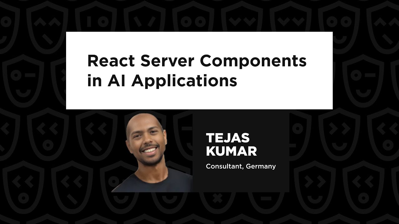 Tejas Kumar – React Server Components in AI Applications, React Advanced 2024