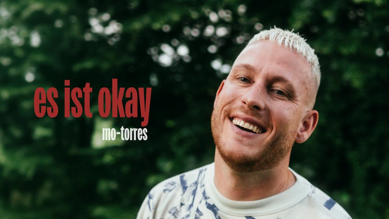 Mo-Torres - es ist okay (Offizielles Musikvideo)