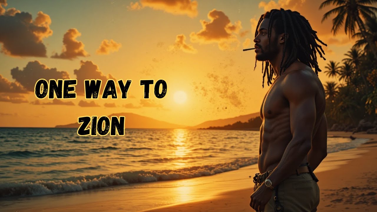 One Way to Zion – Deep Roots Reggae | Conscious Spiritual Reggae Music