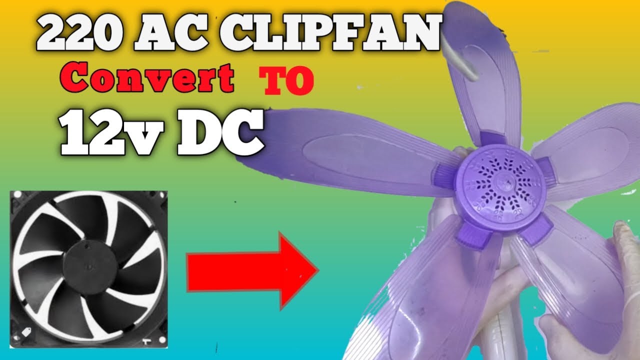 220v Clipfan to 12v DC using computer fan