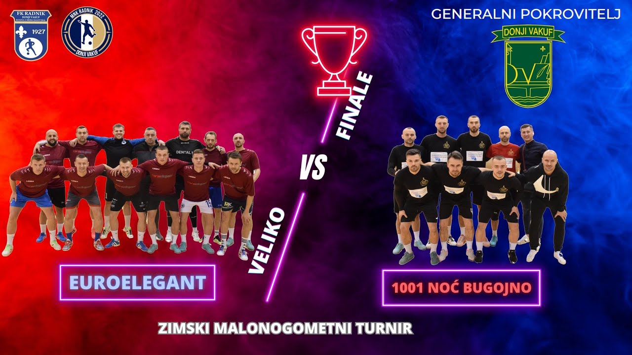 FINALE 7. ZIMSKOG MALONOGOMETNOG TURNIRA DONJI VAKUF