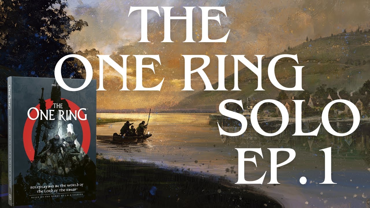 Exploring the World of Tolkien: Solo Actual Play of The One Ring by Free League | Episode 1
