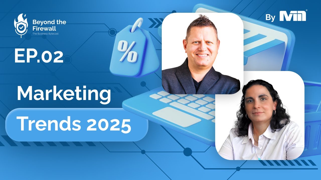 Beyond the Firewall | Episode 2 - Marketing Trends for 2025 with Carolina McCulloch