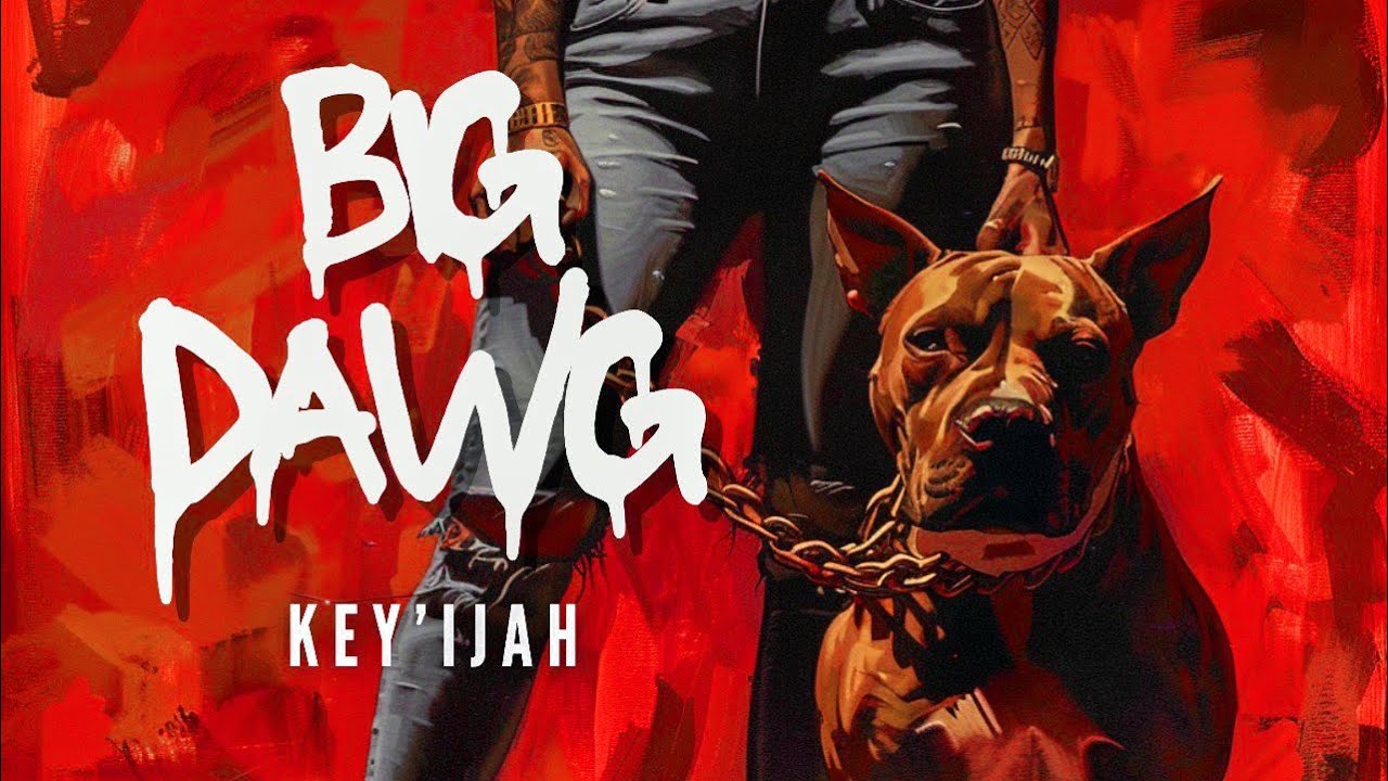 Key’ijah- Big Dawg