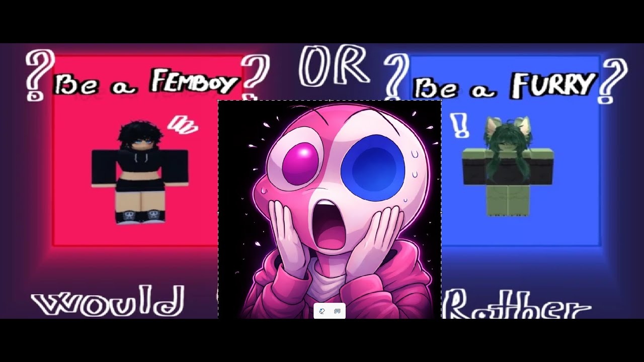 WOULD U  RATHER