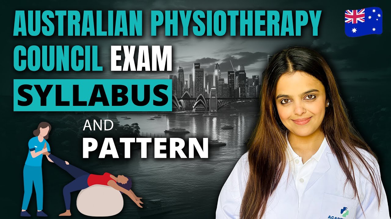 Syllabus and Pattern for Australian Physiotherapy Council (APC) Exam | Dr Akram Ahmad