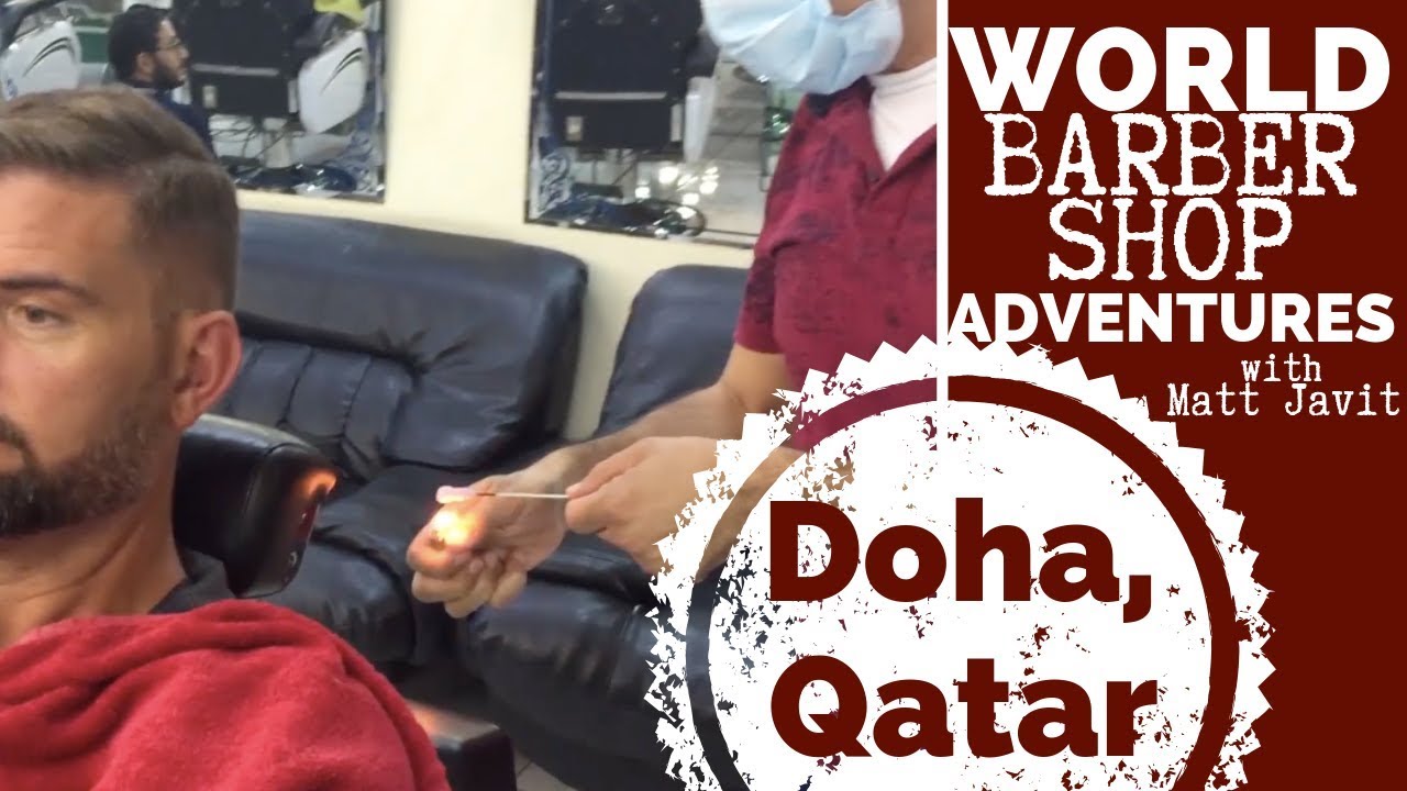 💈 Doha, Qatar 💈 World Barber Shop Adventures