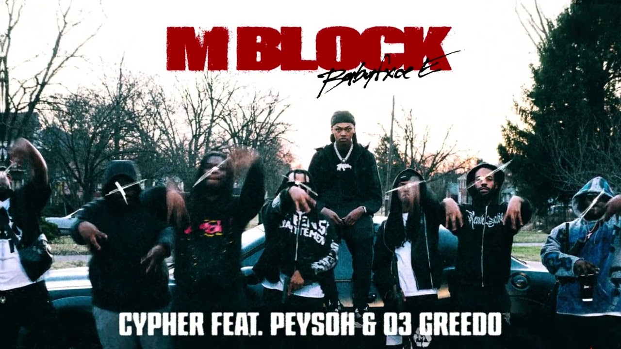 Babyfxce E - Cypher (feat. Peysoh & 03 Greedo) [Official Audio]