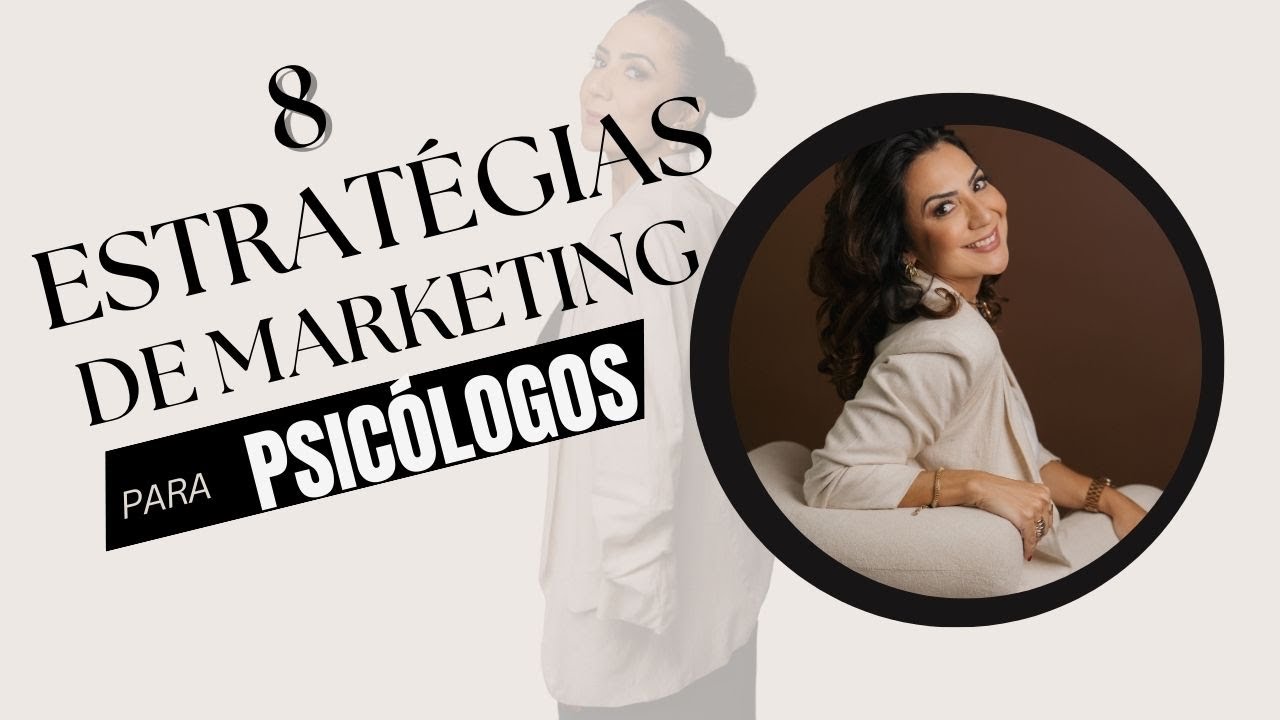 ESTRAT&Eacute;GIAS DE MARKETING PARA PSIC&Oacute;LOGO ALAVANCAR SUA CARREIRA