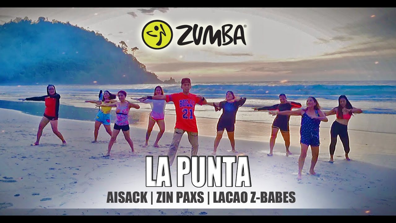 LA PUNTA BY AISICK | ZIN PAXS | LACAO Z-BABES (MERENGUE) ZUMBA