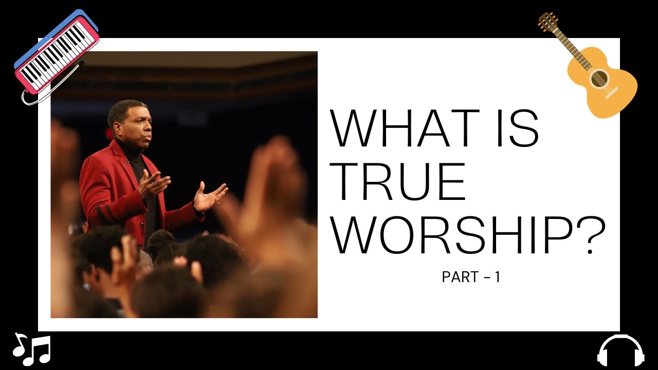 Creflo Dollar Sermons - What Is True Worship l Part - 1 l #trueworshipers #gracelife #trueworship