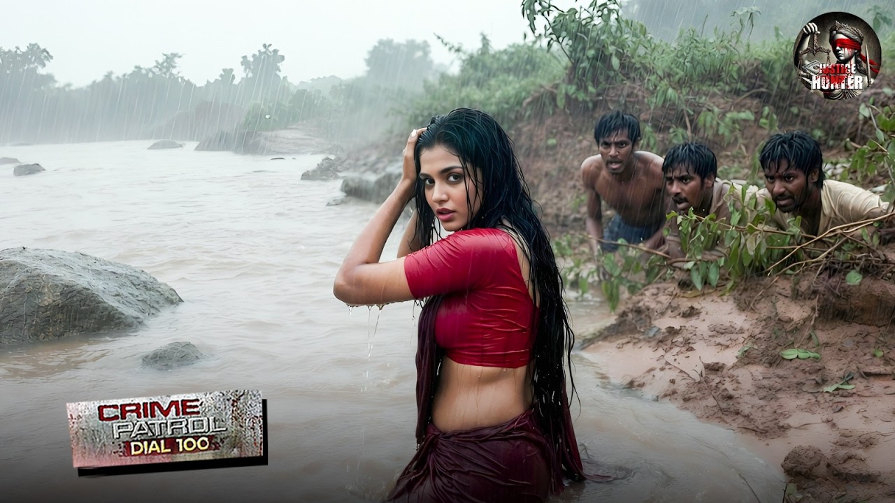 नदी के किनारे अकेली लड़की और घात लगाए बैठे अपराधी | Crime Patrol | Mystery Thriller | New Episode