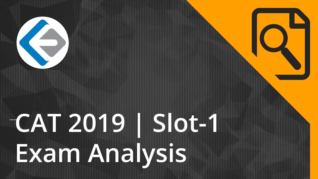 CAT 2019 Analysis & Expected Cut-off | Slot-1 | Endeavor Careers