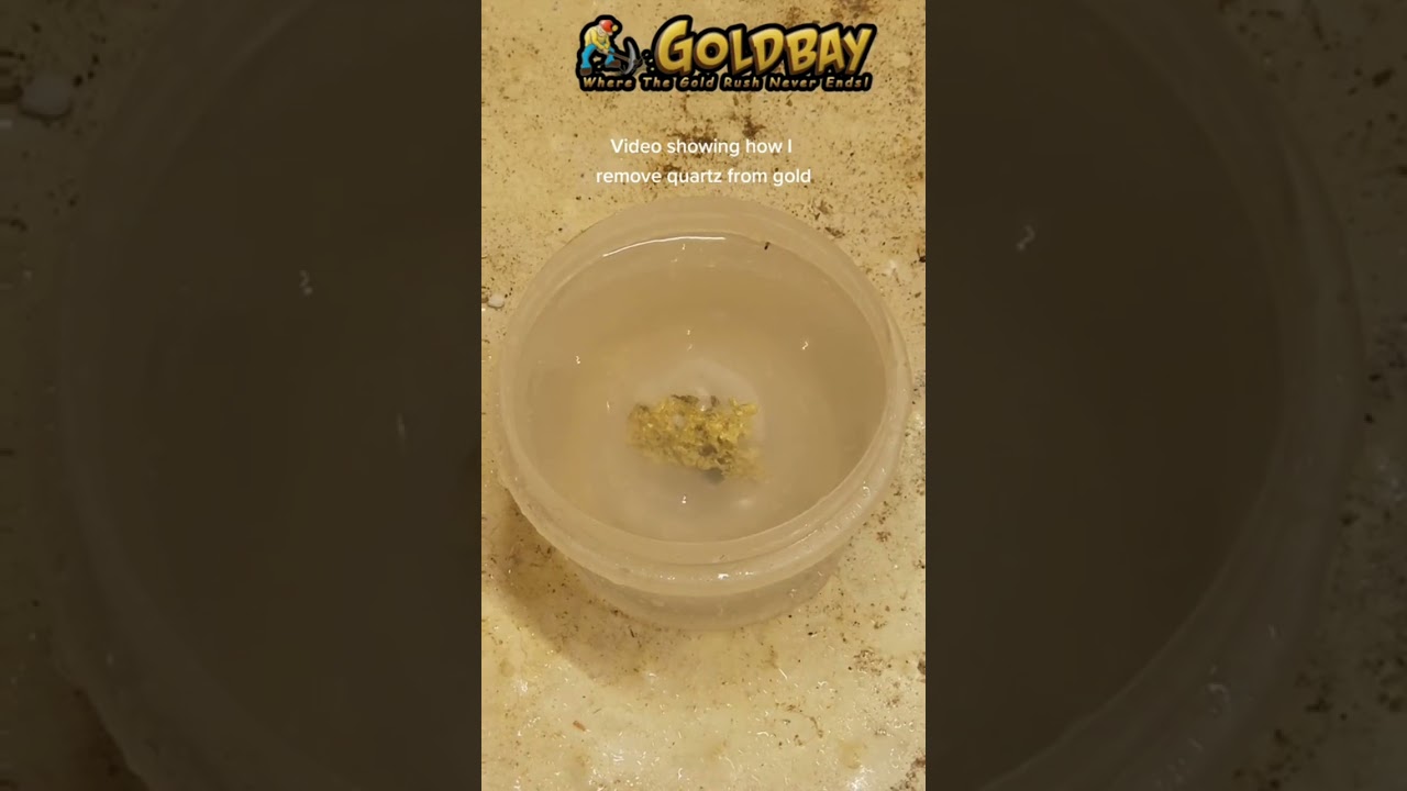 Goldbay - Removing Quartz From Gold