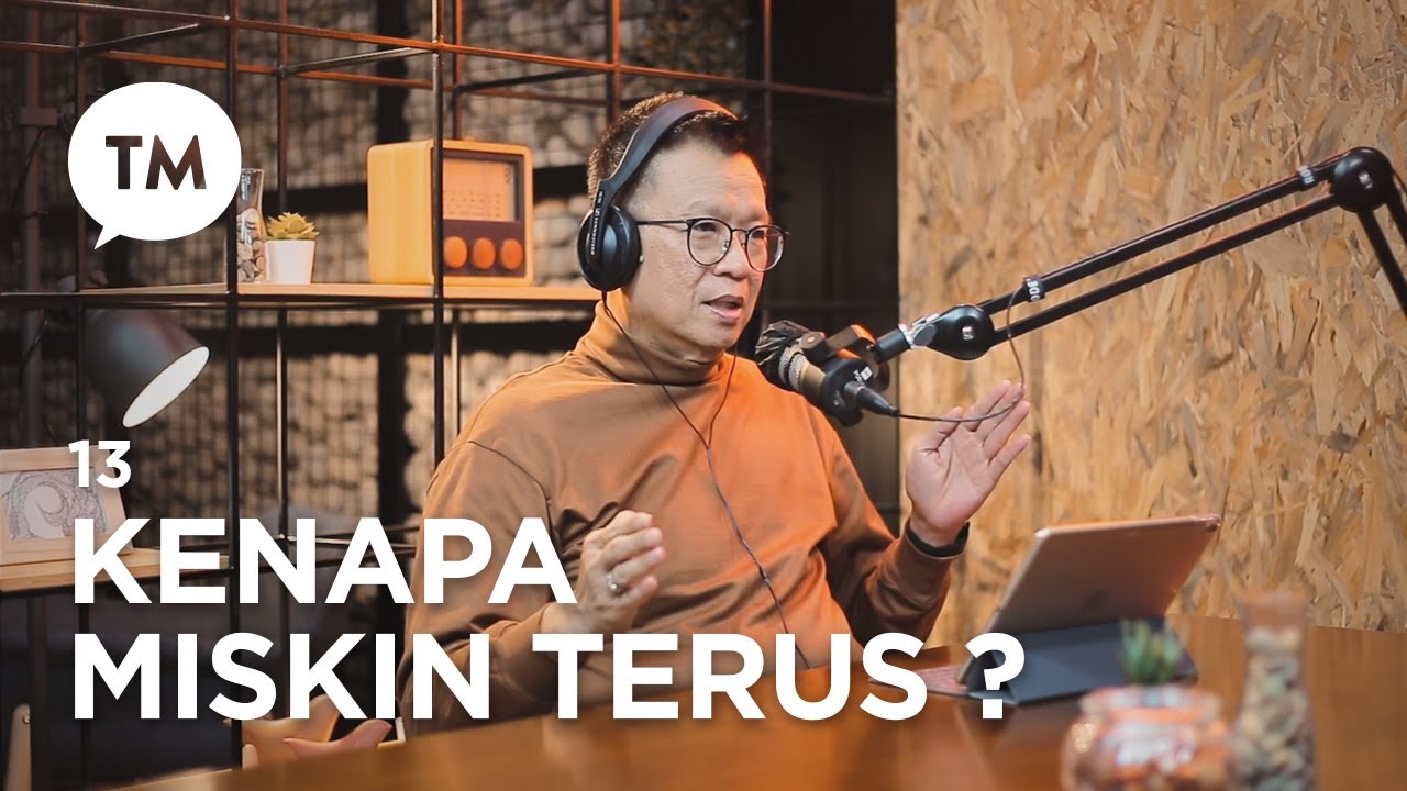 AKAR KEMISKINAN (Financial Series) - Ps. Leonardo A. Sjiamsuri (PODCAST - Eps 13)