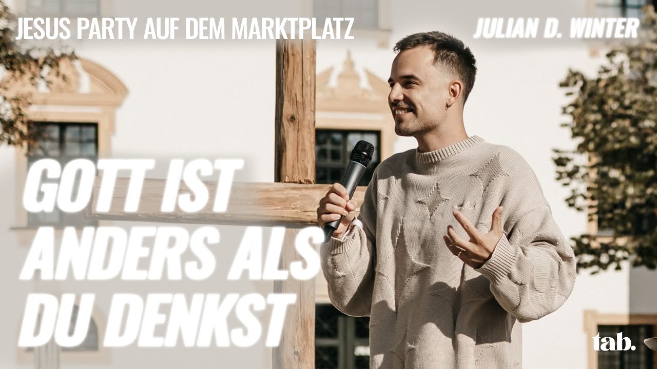 Gott ist anders als du denkst - Jesus, der Himmel auf Erden | JESUS PARTY | Julian D. Winter