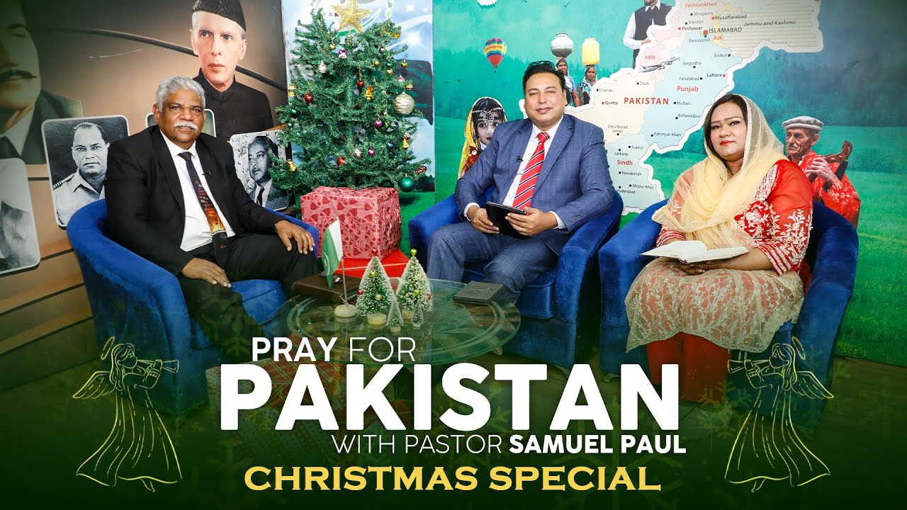 𝐏𝐫𝐚𝐲 𝐅𝐨𝐫 𝐏𝐚𝐤𝐢𝐬𝐭𝐚𝐧 𝐂𝐡𝐫𝐢𝐬𝐭𝐦𝐚𝐬 𝐃𝐚𝐲 𝐒𝐩𝐞𝐜𝐢𝐚𝐥 🎄 |  With Pastor Samuel Paul | 2025