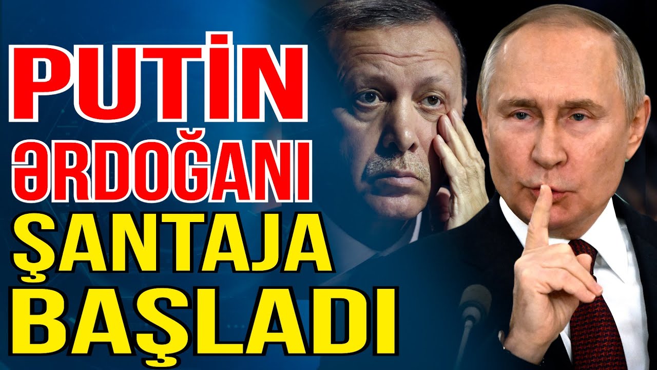Putin Ərdoğanı şantaja başladı: Təcili 40 milyard lazımdır - Xəbəriniz Var? - Media Turk TV