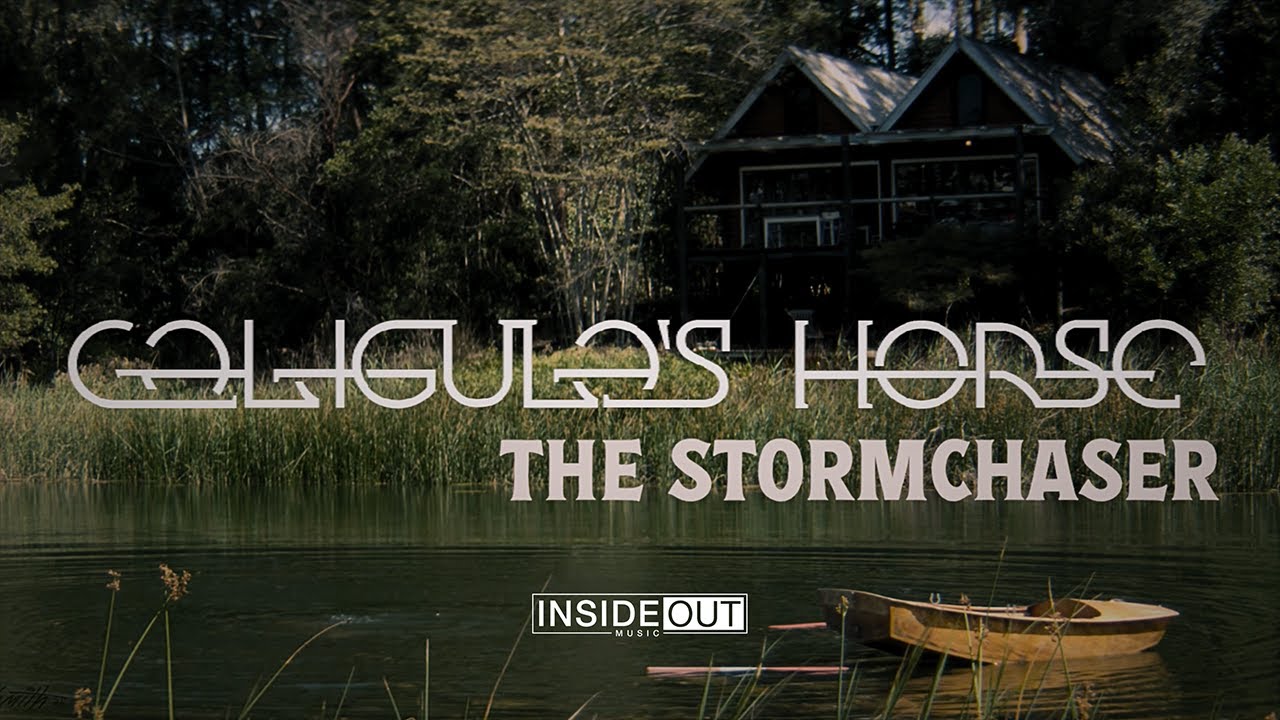 CALIGULA'S HORSE – The Stormchaser (OFFICIAL VIDEO)