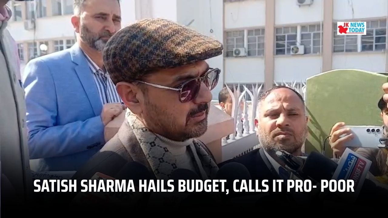 Satish Sharma hails budget, calls it pro- poor | JK News Today