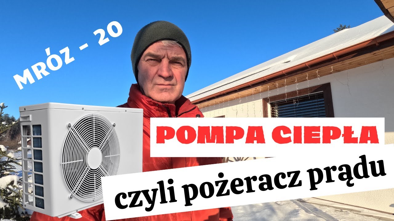 Pompa ciepła przy minus 20, czy dała radę i ile zużyła prądu?