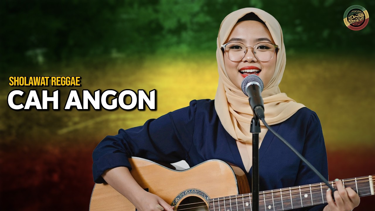 CAH ANGON (Sholawat Reggae)💚SHOLAWAT NABI MERDU | ISLAMIC REGGAE | SHOLAWAT MERDU
