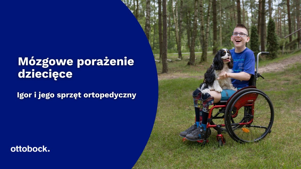Mózgowe porażenie dziecięce - Igor i jego sprzęt ortopedyczny