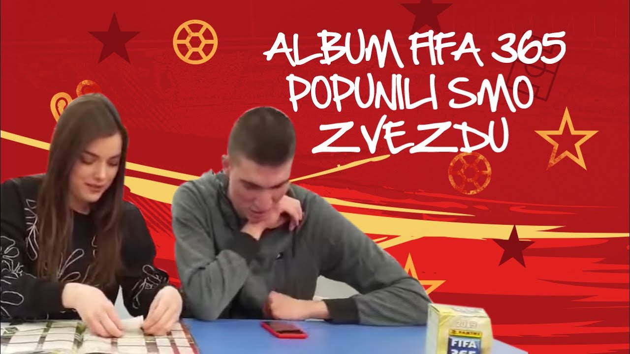 ZVEZDA U ALBUMU FIFA 365 (2019) - POPUNILI SMO ZVEZDU