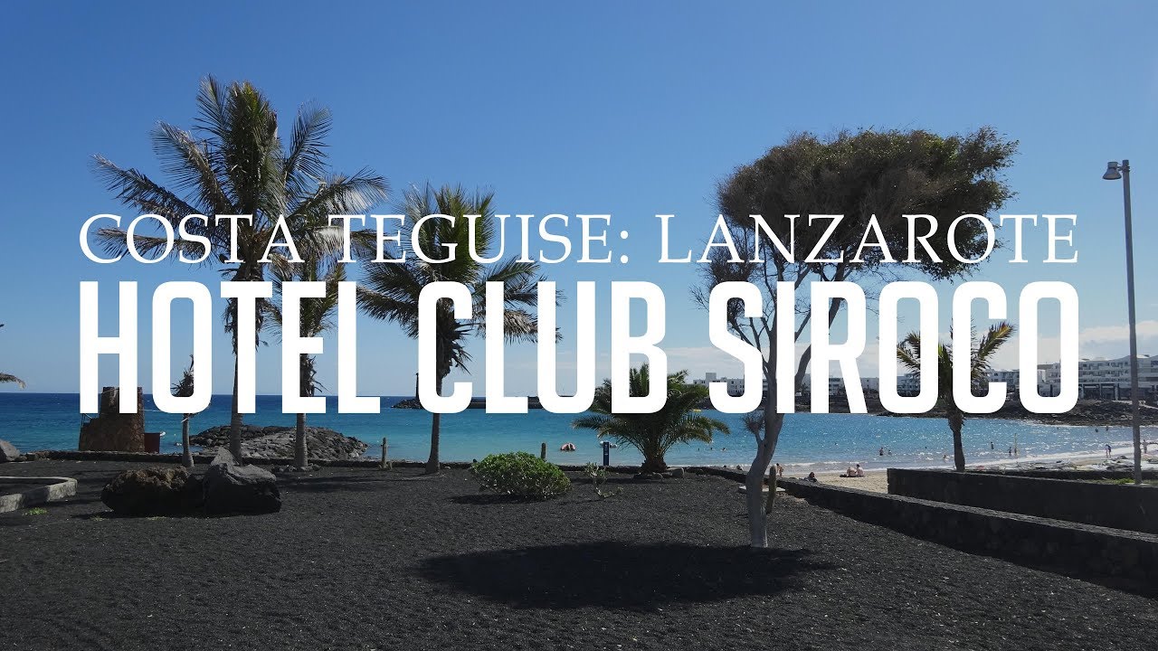 Hotel Club Siroco - Lanzarote: Costa Teguise | Hotel & Room