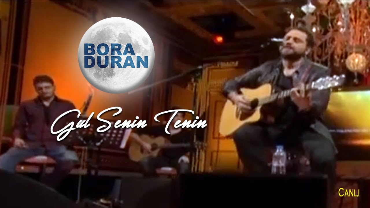 Bora Duran - Gül Senin Tenin (Akustik Canlı Performans)