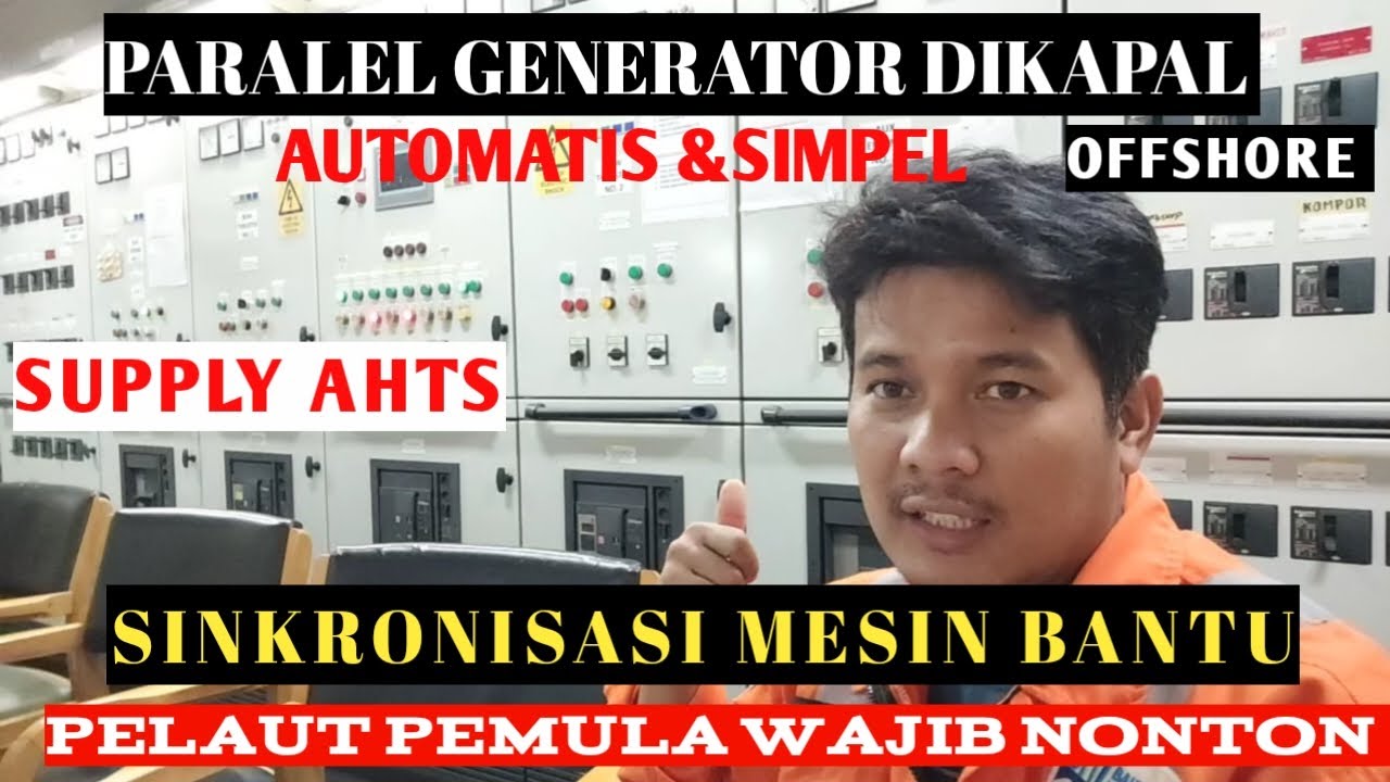 CARA PARALEL GENERATOR DIKAPAL AHTS SUPPLY VESSEL ‼️ PELAUT ‼️BELAJAR PARALEL MESIN KAPAL