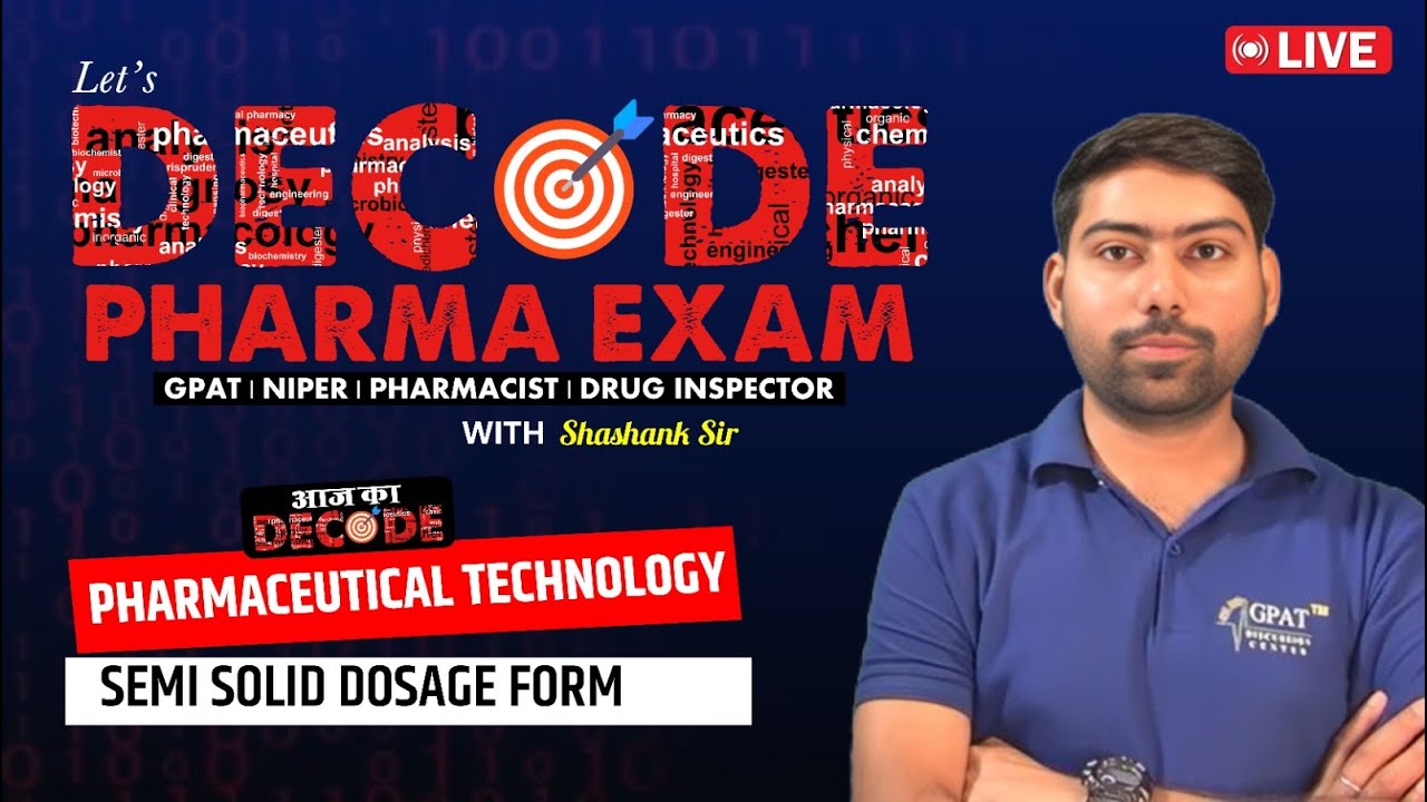 L-58 | PHARMACEUTICS– Semi Solid Dosage Form | Decode Pharma Exam #decode #dosage