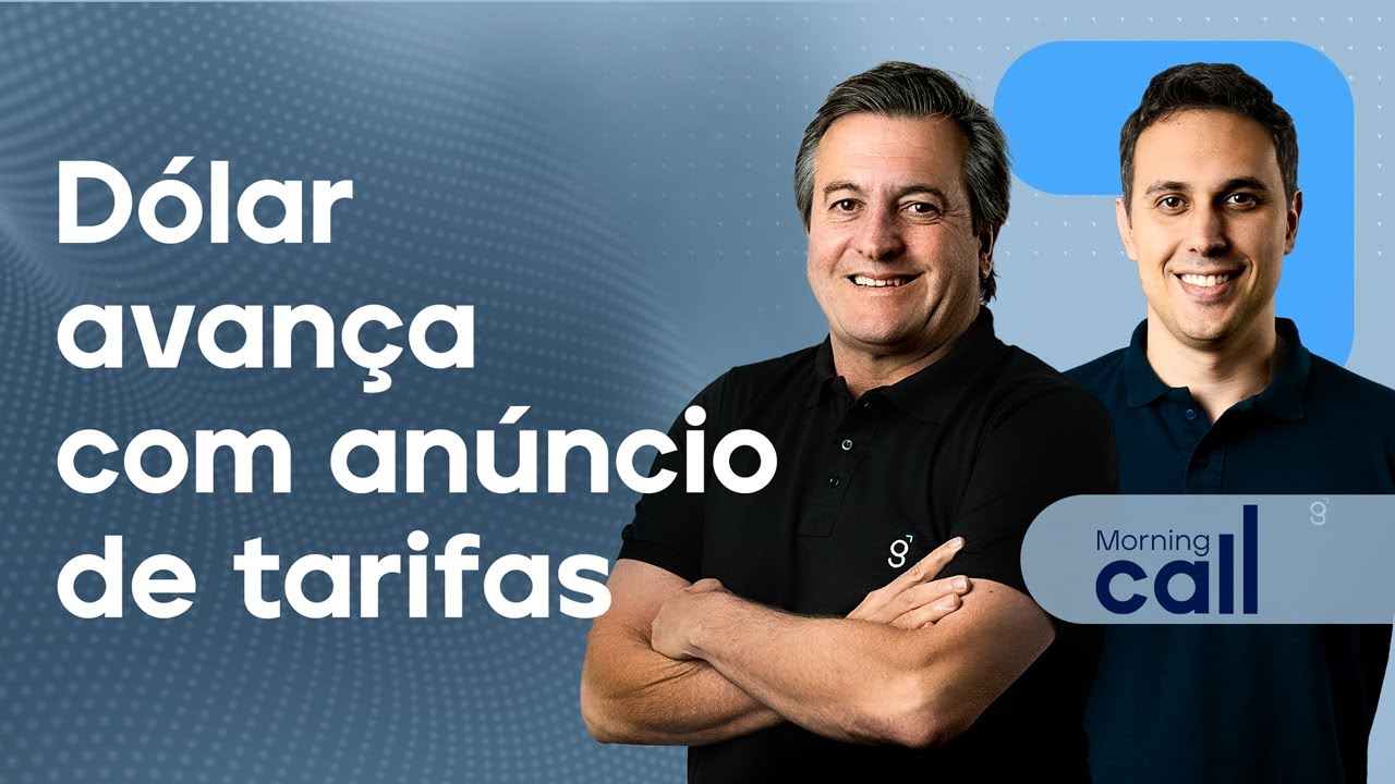 🔴 21/01/25 Dólar avança com anúncio de tarifas | Morning Call