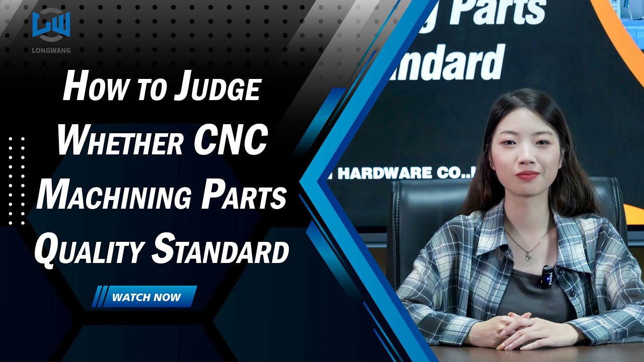 How to Judge Whether CNC Machining Parts Quality Standard