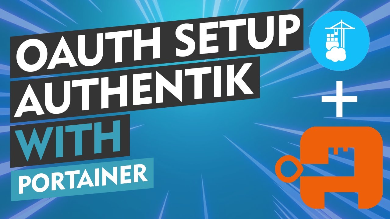 Интеграция Authentik в качестве поставщика OAuth в Portainer: пошаговое руководство