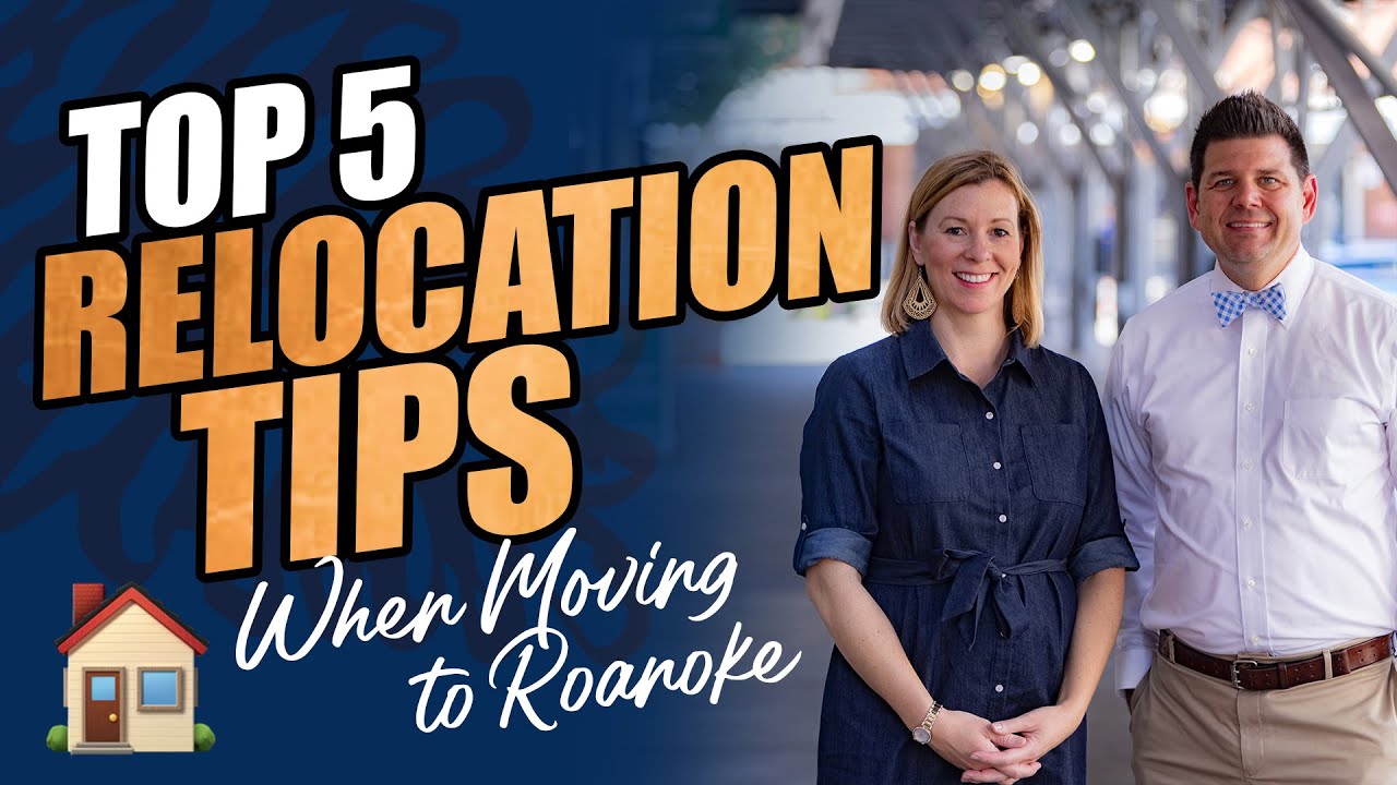 The Ultimate Roanoke Relocation Checklist: Top 5 Tips