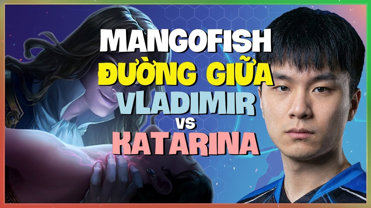 MangoFish phô diễn kỹ thuật macro đỉnh cao cùng Vladimir tại rank Kim Cương Vietsub