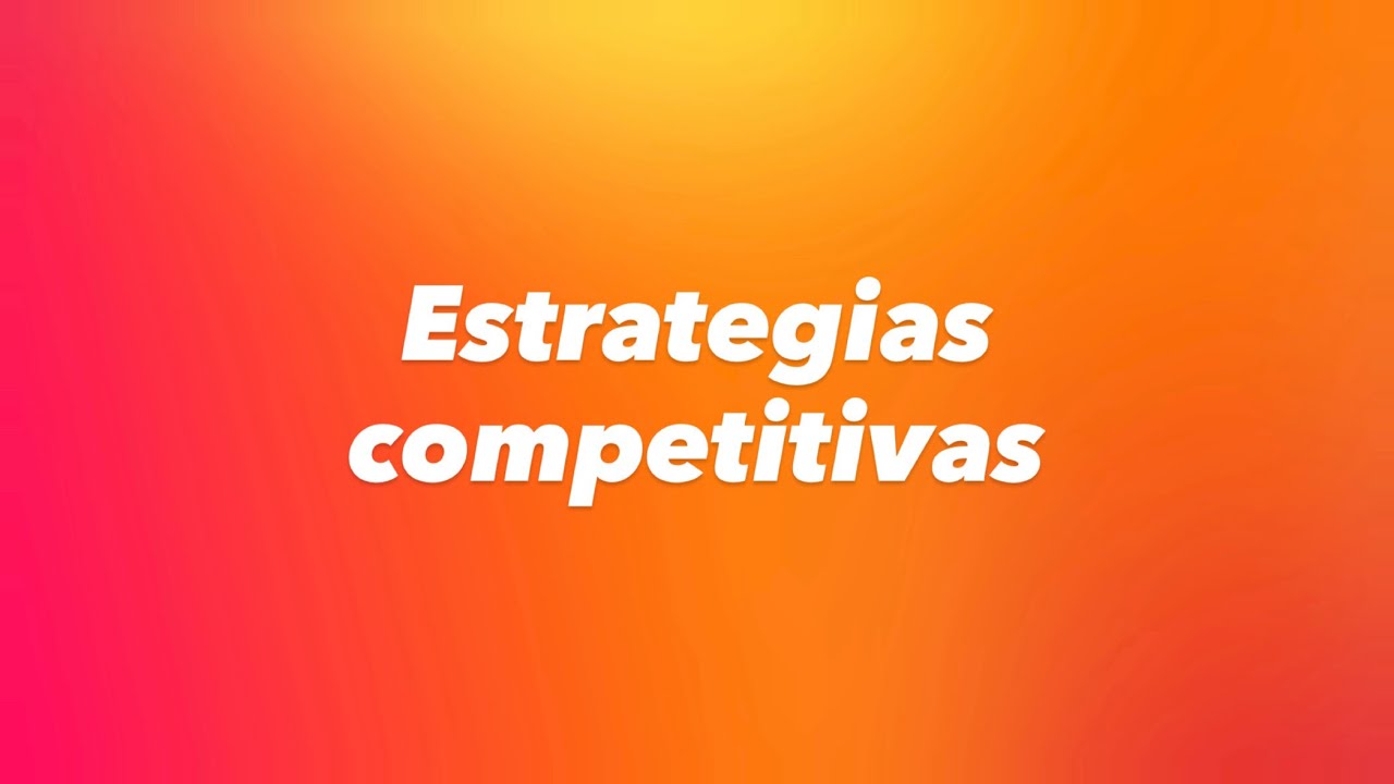 Estrategias competitivas 
