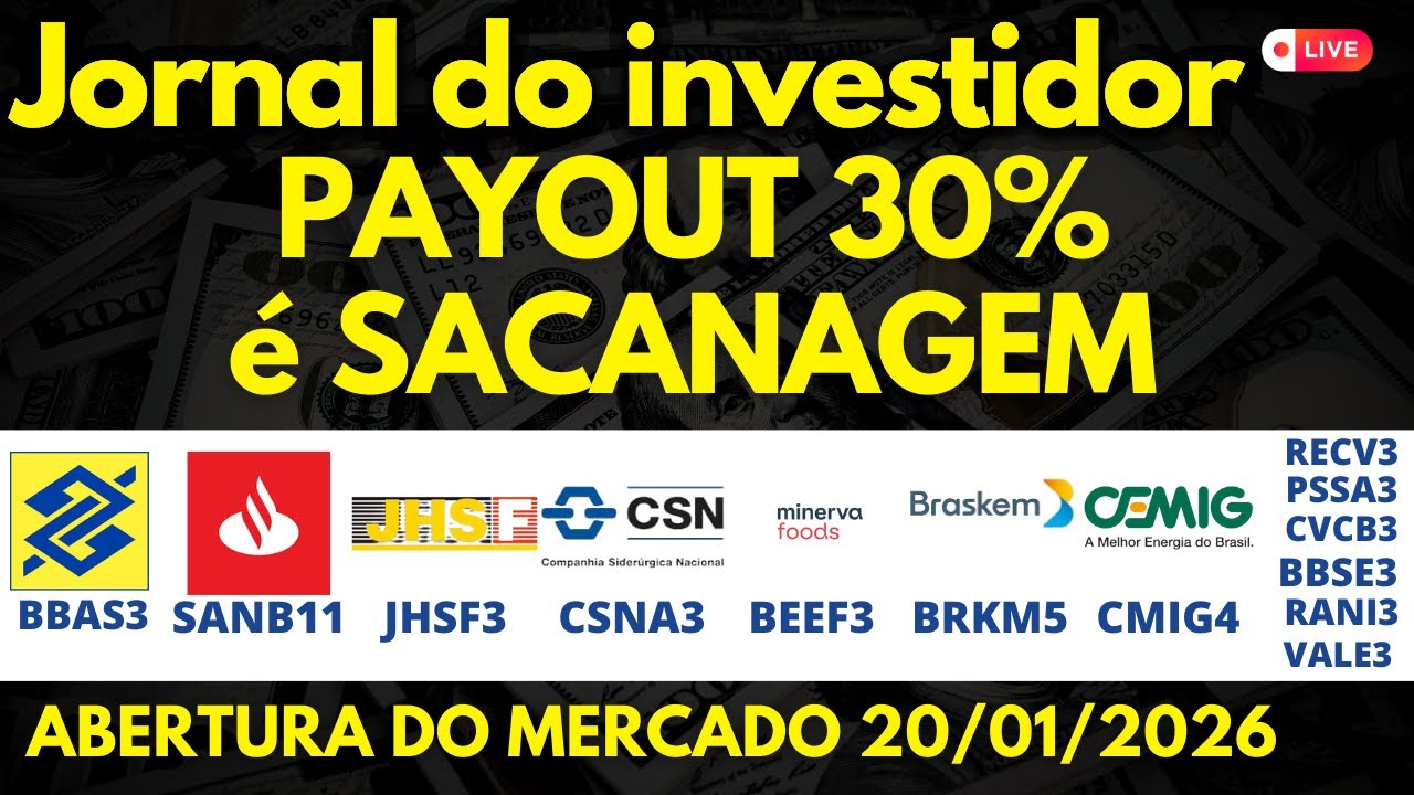 É HOJE BBAS3 SANB11 JHSF3 CSNA3 BRKM5 BEEF3 RECV3 PSSA3 CVCB3 BBSE3 CMIG4 POMO3 AZEV3 PETR4 RANI3
