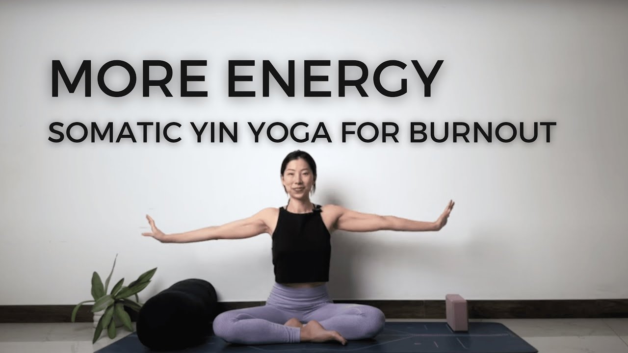 More Energy| Somatic Yin Yoga For Burnout | 30Min Annie Au Yoga
