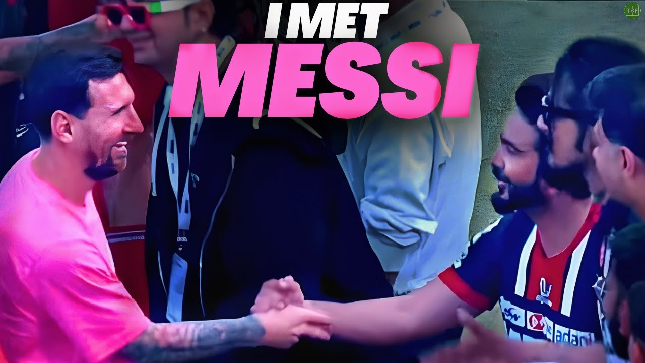 I MET LEO MESSI