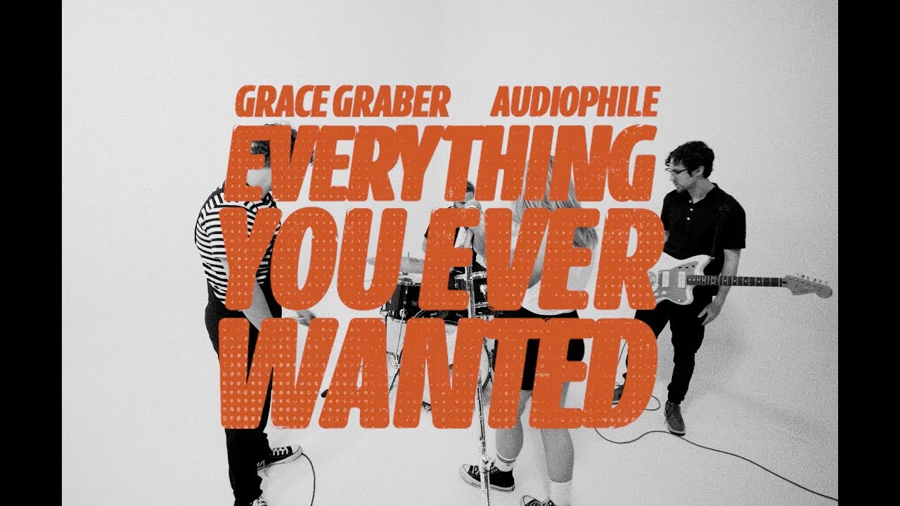 Grace Graber, Audiophile - Everything You Ever Wanted (Official Visualizer)