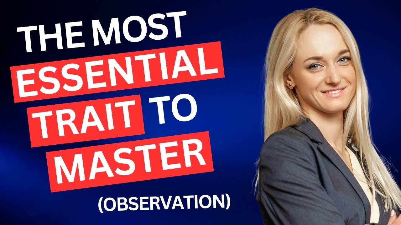 The most ESSENTIAL trait to master (observation) | JOE NAVARRO
