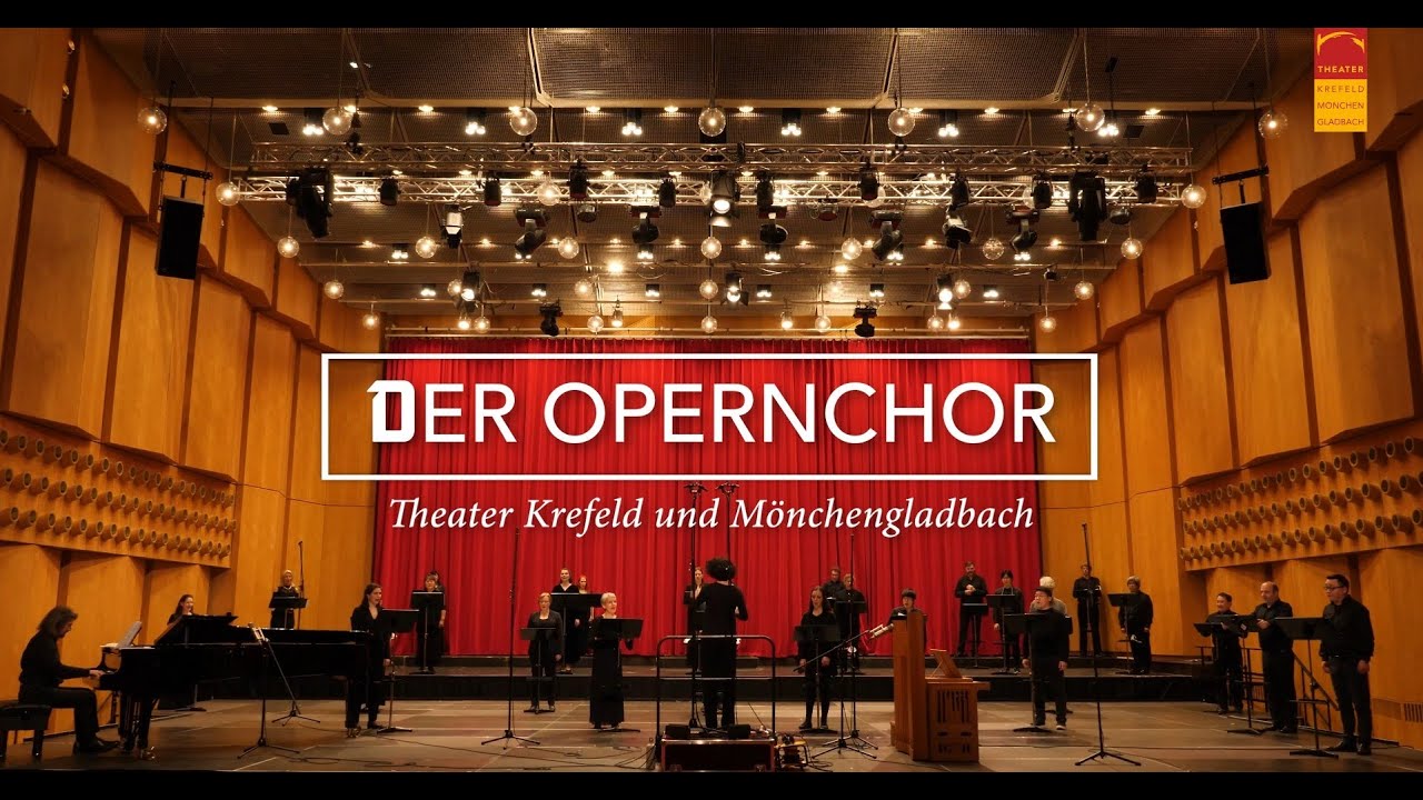 Der Opernchor • Theater Krefeld Mönchengladbach