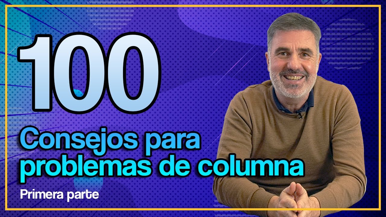 Mis 100 mejores consejos para los problemas de Columna Vertebral │ Biziondo
