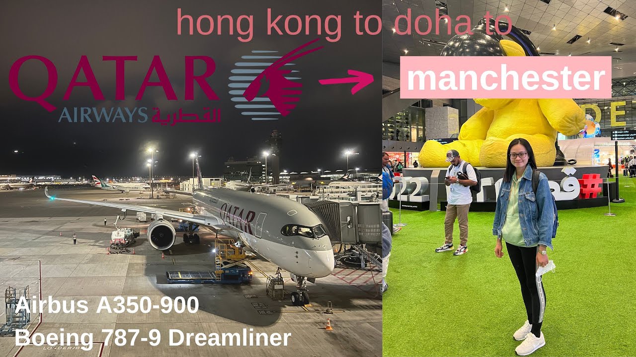 QATAR AIRWAYS | HONG KONG to DOHA to MANCHESTER ✈️